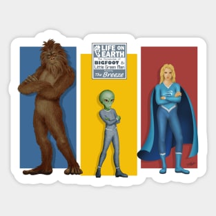 Life on Earth: the three heroes Sticker